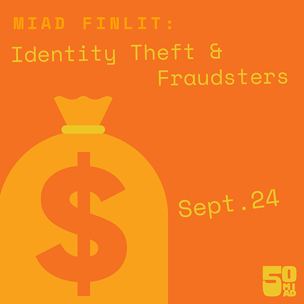 Financial Literacy Sessions – Sept. 24: Identity Theft & Fraudsters