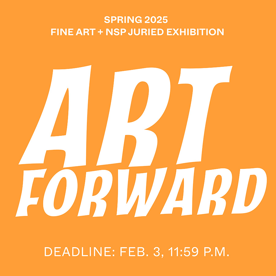 Art Forward. Deadline Feb 3 11:59 p.m.