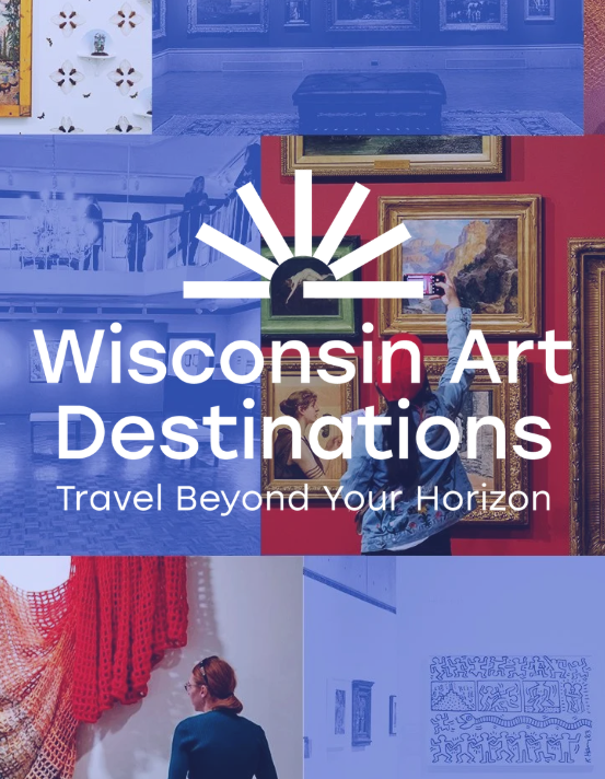Wisconsin Art Destinations promotional collage with museum photos and title text.